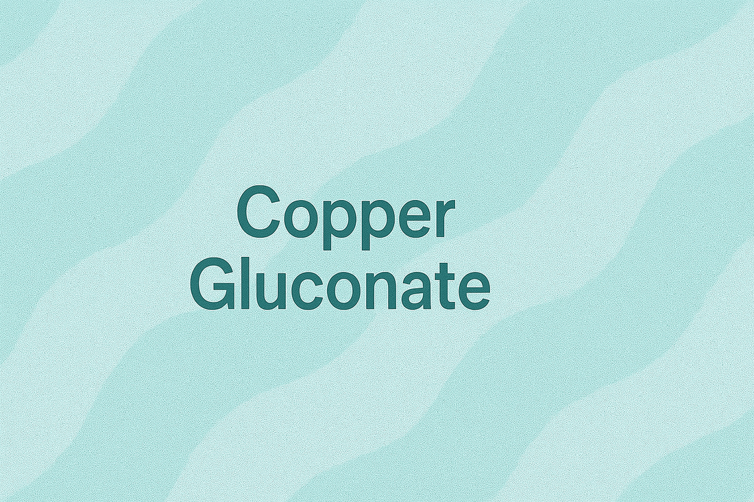 Copper Gluconate: The Mineral Powerhouse for Collagen, Healing, and Skin Renewal