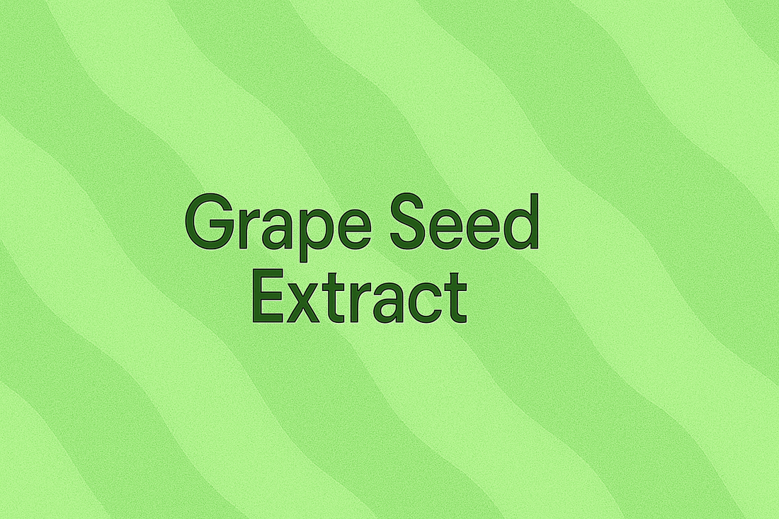 Grape Seed Extract: The Potent Antioxidant That Protects and Strengthens Skin