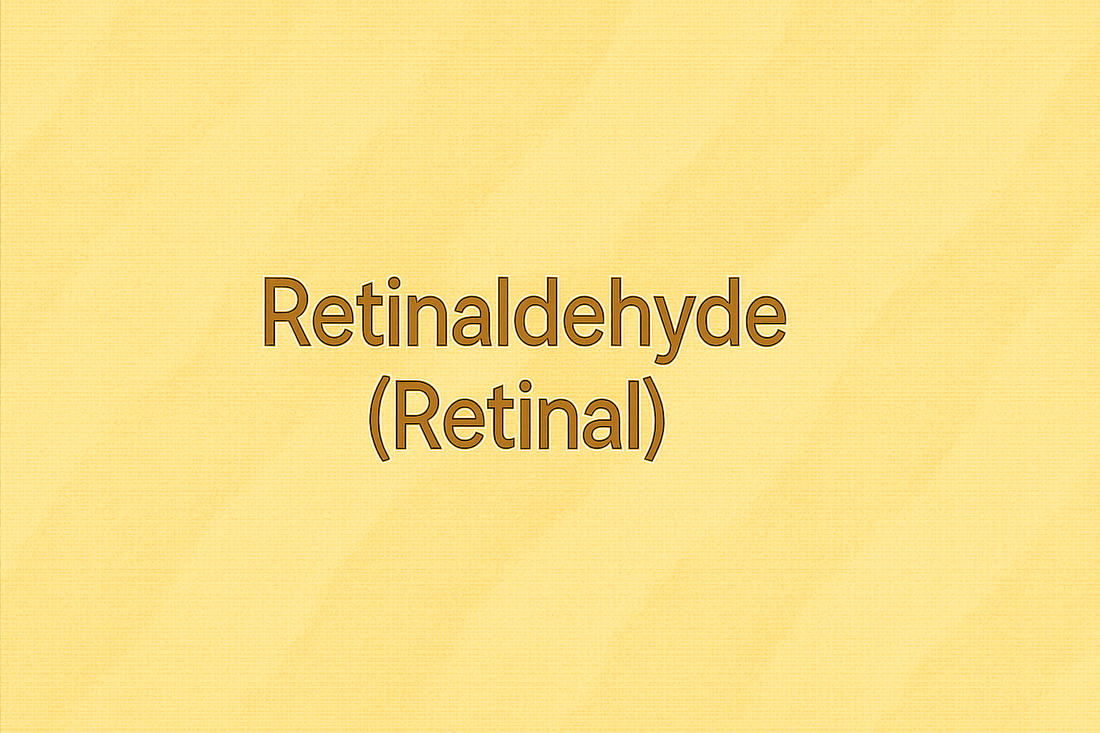 Retinaldehyde (Retinal): The Gentle Yet Powerful Vitamin A for Effective Anti-Aging Without Irritation