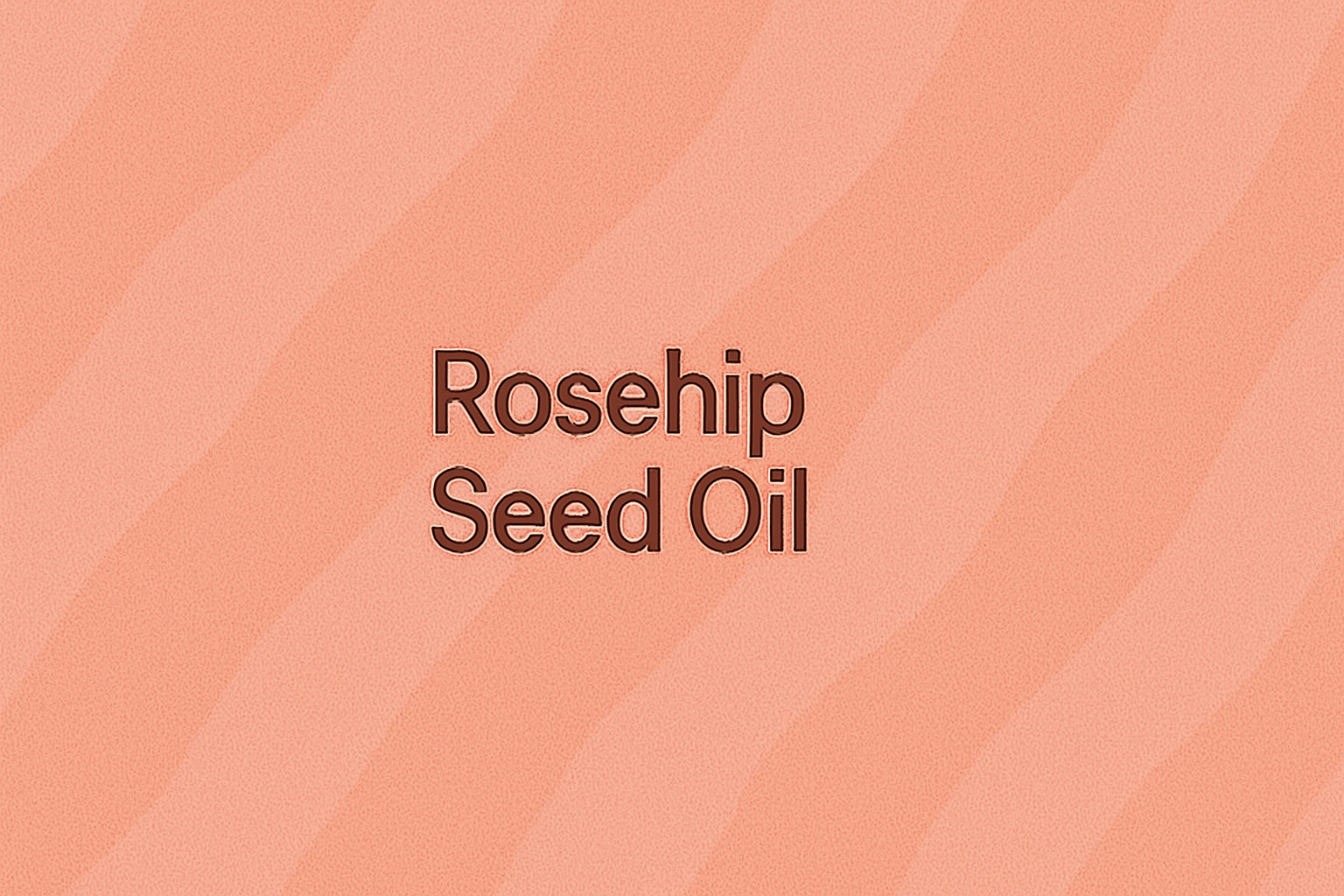 Rosehip Seed Oil: The Vitamin-Rich Regenerative Oil for Scars, Aging, and Skin Renewal