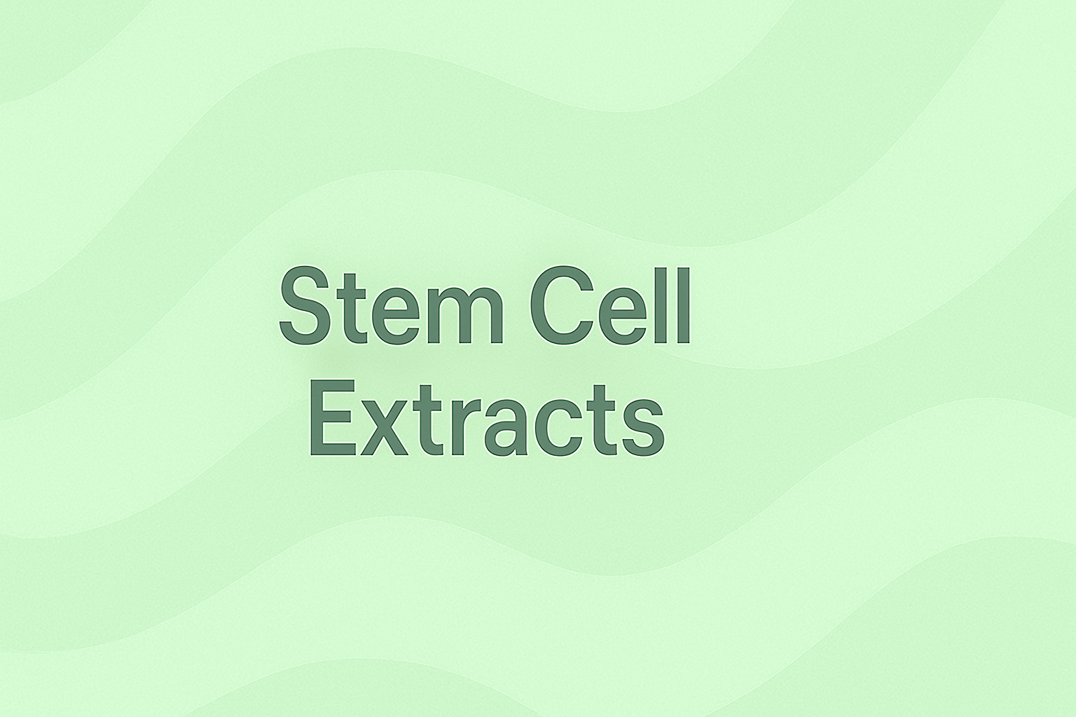 Stem Cell Extracts: The Regenerative Plant Powerhouses for Cellular Renewal and Anti-Aging