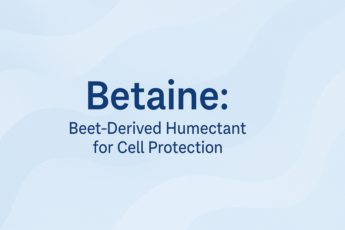 Betaine - Beet-Derived Humectant for Cell Protection