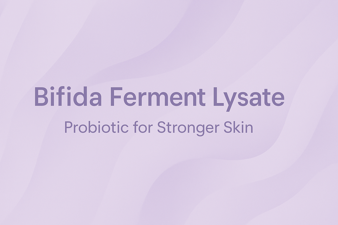 Bifida Ferment Lysate - Probiotic for Stronger Skin