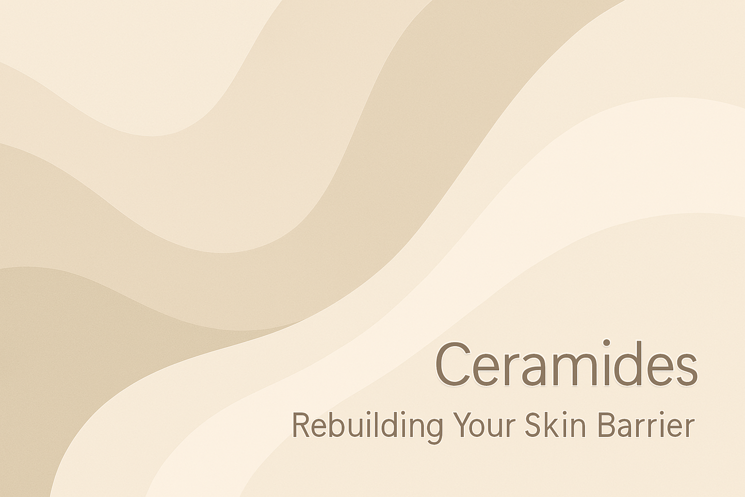 Ceramides: Rebuilding Your Skin Barrier