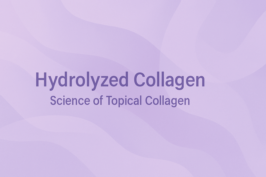 Hydrolyzed Collagen - Science of Topical Collagen