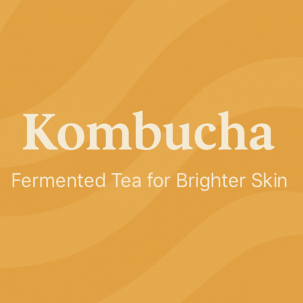 Kombucha: Fermented Tea for Brighter Skin