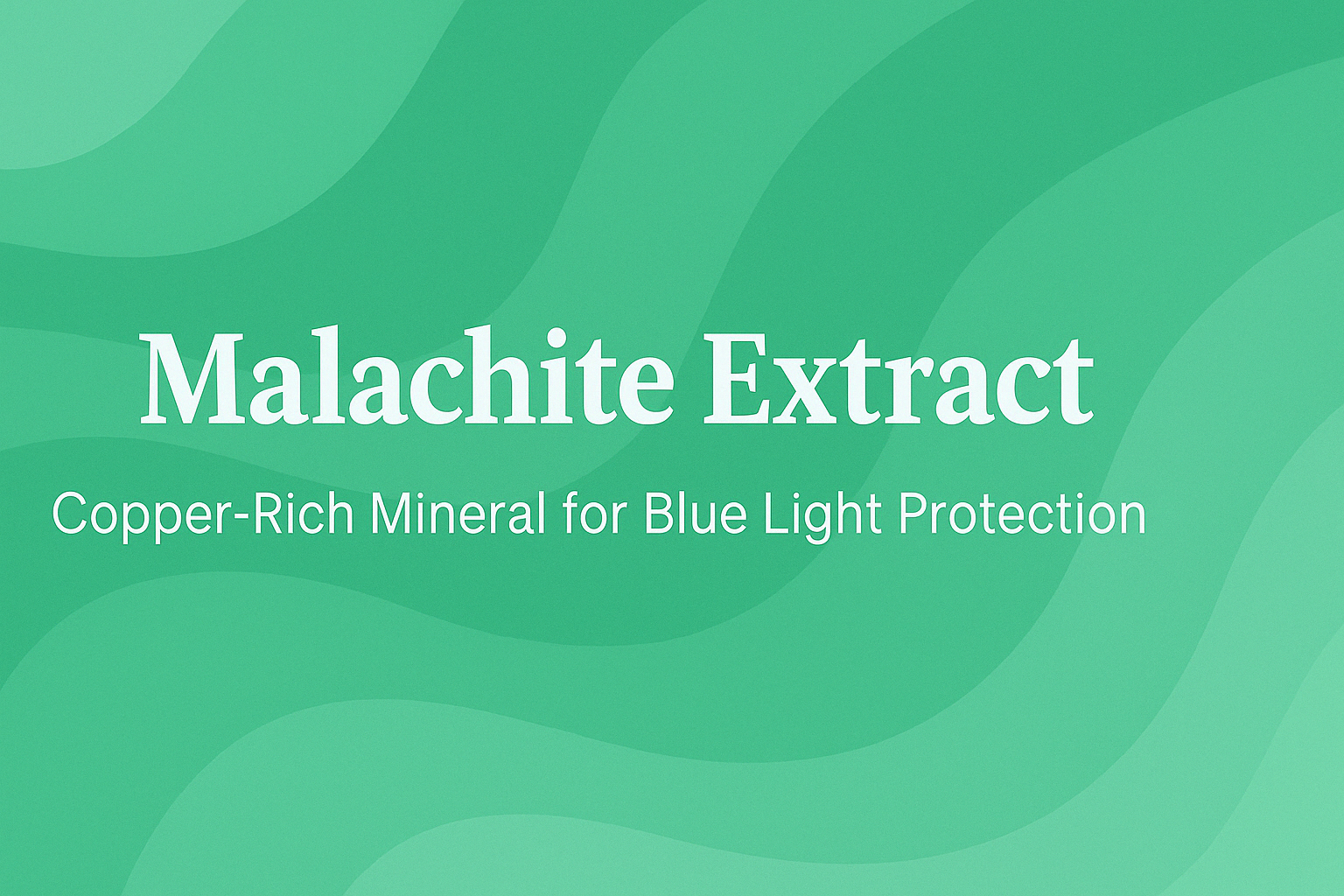 Malachite Extract: Copper-Rich Mineral for Blue Light Protection