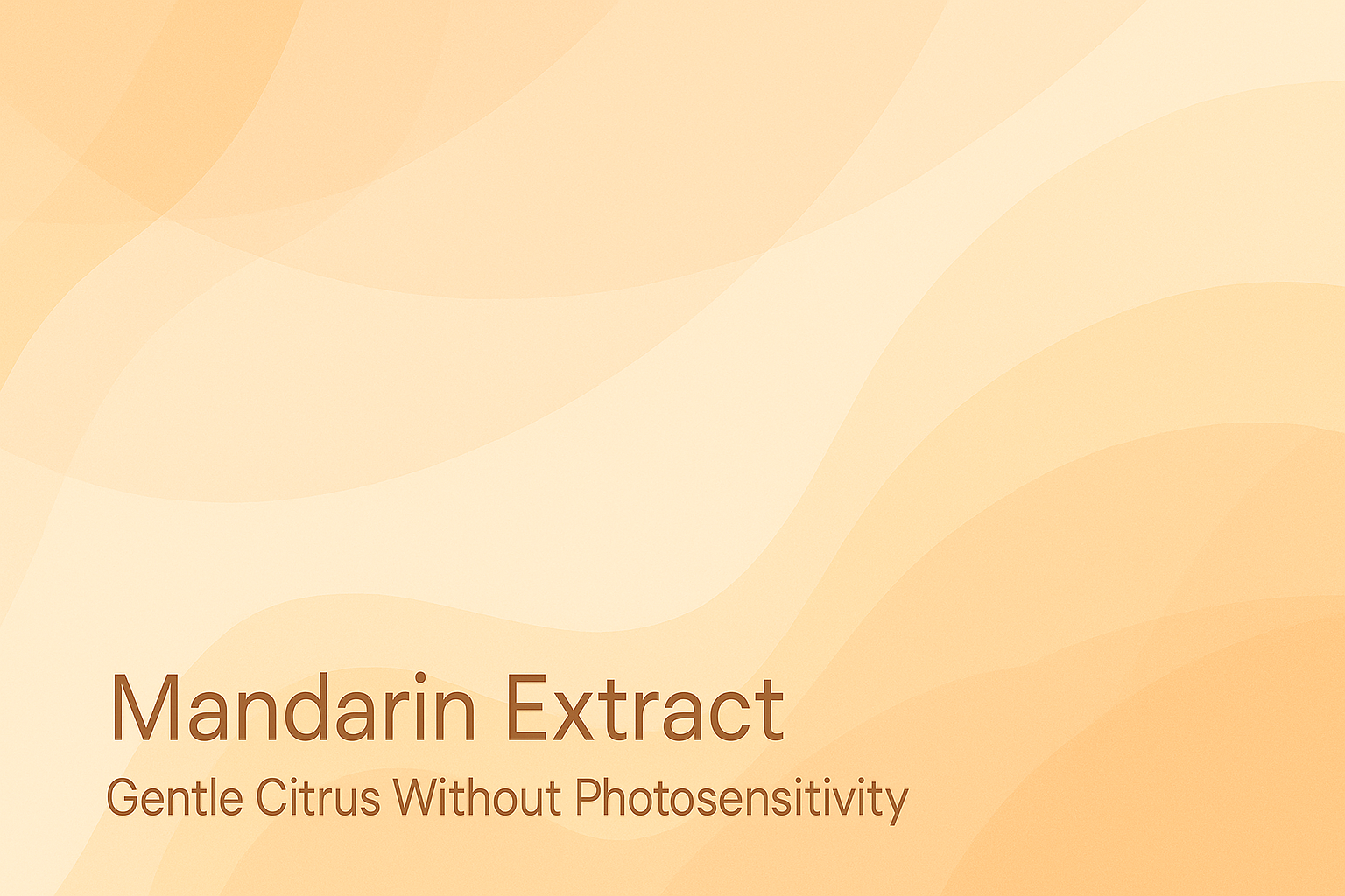 Mandarin Extract: Gentle Citrus Without Photosensitivity
