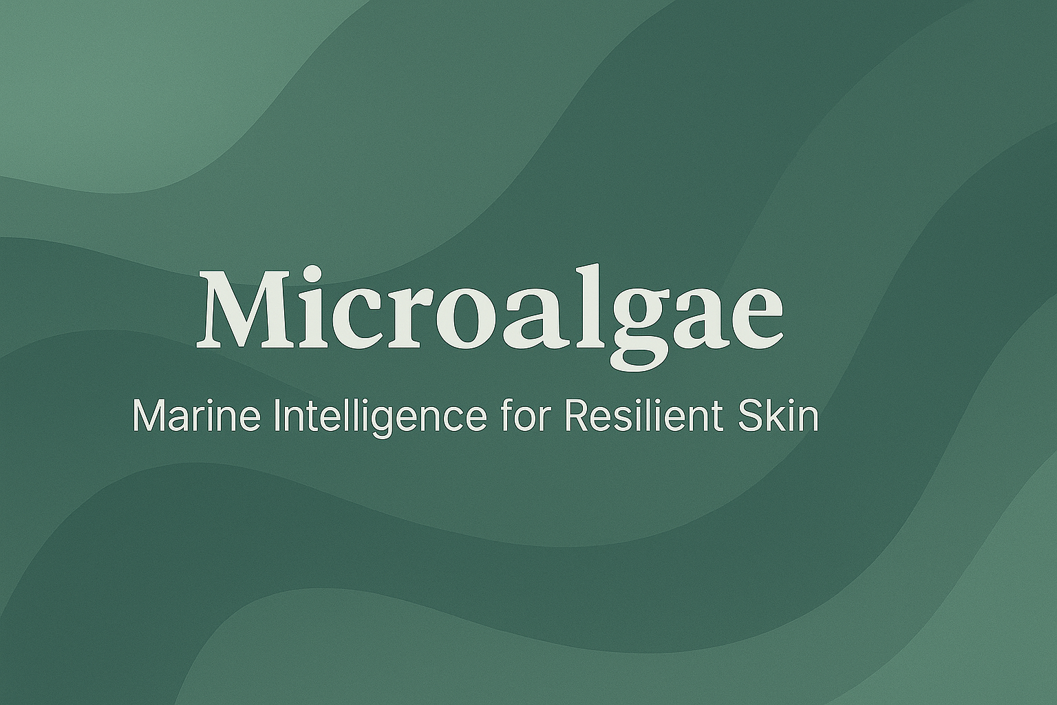 Microalgae: Marine Intelligence for Resilient Skin