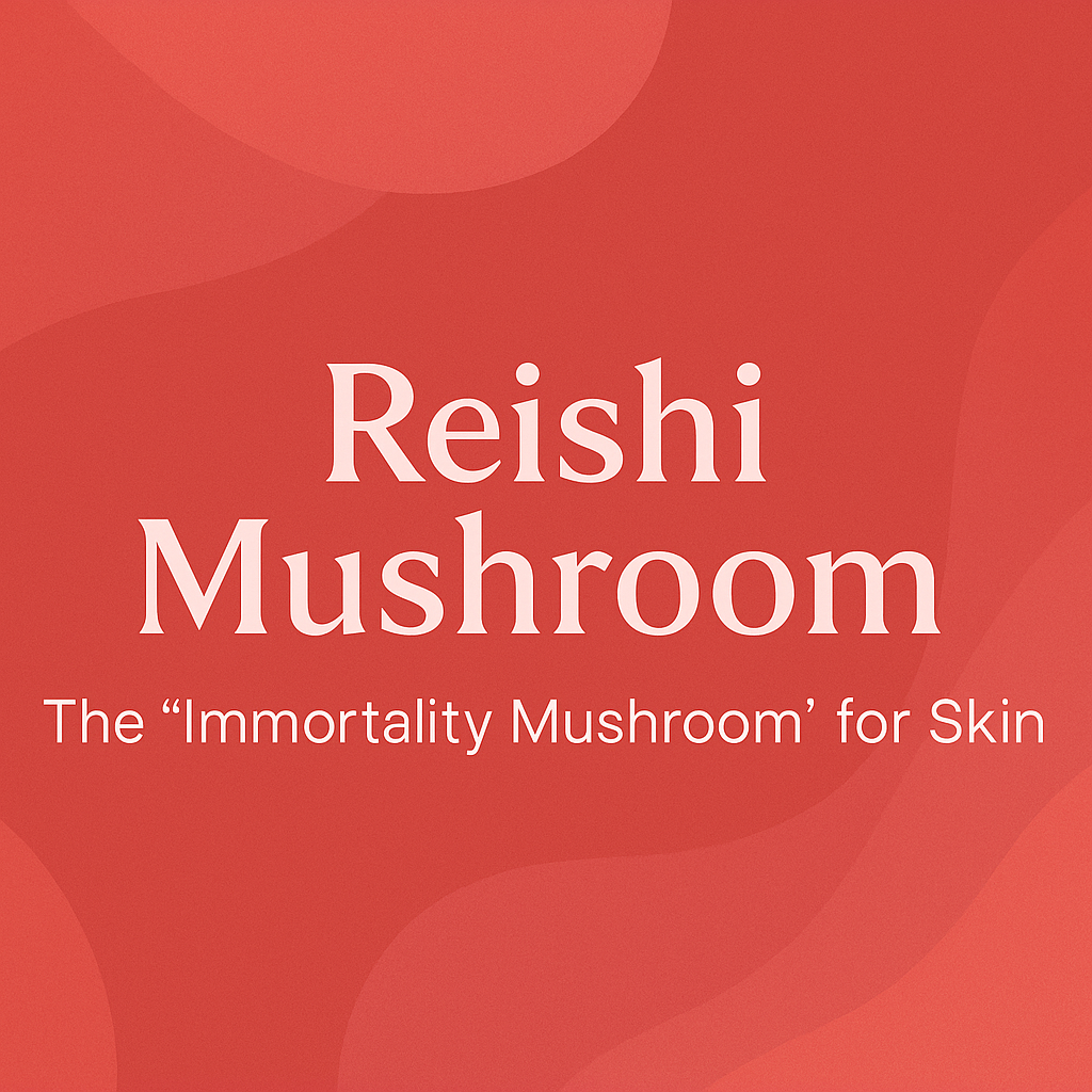 Reishi Mushroom: The 