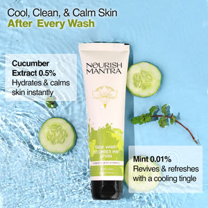 Nourish Mantra Cucumber Mint Upvan Facewash with Niacinamide for Deep Cleansing & Cell Repair -100ml